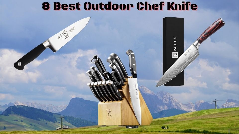 thumbnail 8 Best Outdoor Chef Knife